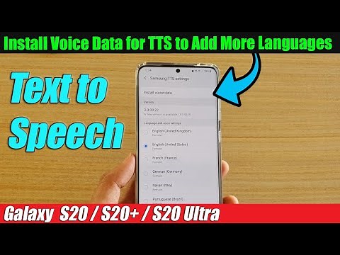 Galaxy S20/S20+: How to Install Voice Data for TTS to Add More Languages