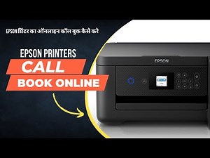 Expert Assistance at Your Fingertips: Online Call book for Epson Printer
