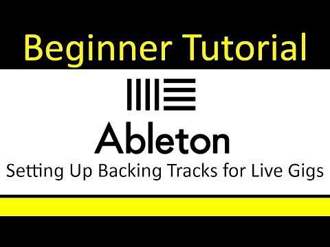 How To Set Up Ableton Live Backing Tracks for Live Gigs