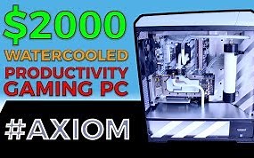 【PC Tech】$2000 代号AXIOM 白色水冷游戏PC延时组装演示