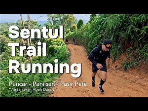 Trail Running in Sentul: From Pancar to Paniisan and Pasir Pete