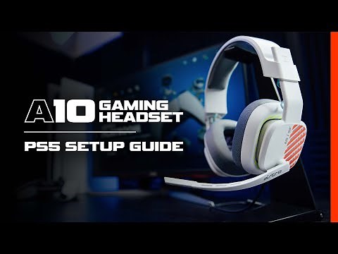 How To Set Up ASTRO A10 Headset Gen 2 with PlayStation 5