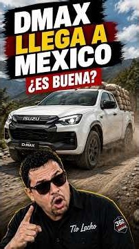 The Isuzu D-Max arrives in Mexico... Is it AS good as they say?