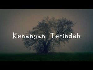 Kenangan Terindah - Samsons 'Mix Lirik' - Dygta & Kamasean, Yoan, NaFF, Nadhif Basalamah