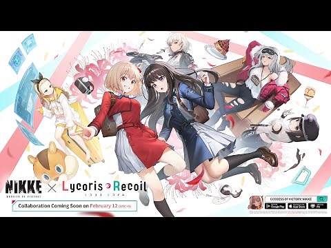 「GODDESS OF VICTORY: NIKKE」×「Lycoris Recoil」 Collaboration PV Full Ver. | GODDESS OF VICTORY: NIKKE