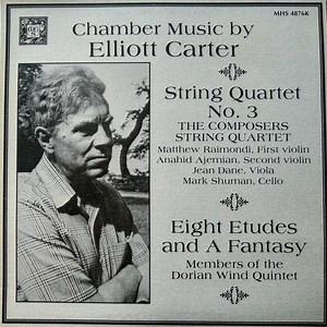 Elliott Carter, The Composers String Quintet, Members Of The Dorian Wind Quintet - Chamber Music By Elliott Carter • String Quartet No. 3 / Eight Etudes And A Fantasy
