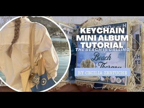 Keychain Mini Album Tutorial