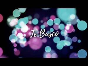 EDITH ARAVENA - PRESENTE - TE BUSCO (VIDEO LYRICS)