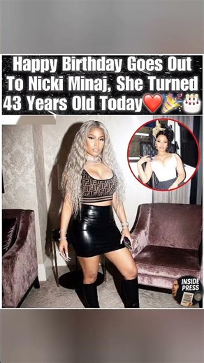 🎉NICKI MINAJ CELEBRATES 43RD BIRTHDAY–QUEEN OF RAP!👑#NickiMinaj #Birthday #Rap #icon #mustwatch