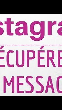 RECUPERER MESSAGE Instagram, comment récupérer une discussion ou une conversation sur Instagram