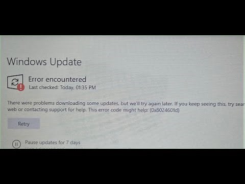 Fix Windows 10 Update Error Code 0x8024601d There Were Problems Downloading Some Updates