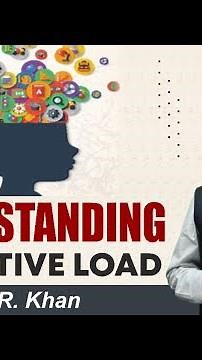 Understanding Cognitive load | Dr A R Khan | KSG INDIA