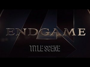 Avengers: Endgame | Title Scene [4K]