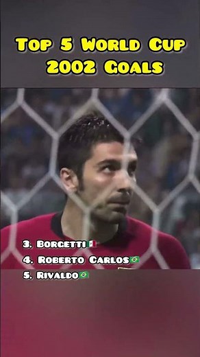 Top 5 World Cup 2002 Goals