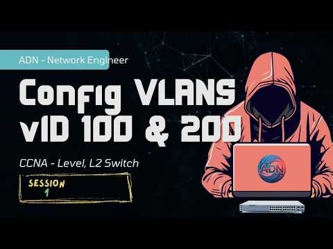 Create VLAN 100 dan 200 (Session1)