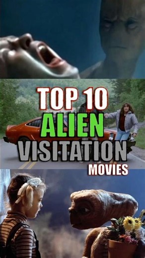 Alien Visitation. Top 10 Movies