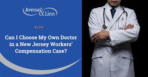 NJ Workers' Comp Doctor Selection: What You Need to Know | Aversa & Linn posted on the topic | LinkedIn