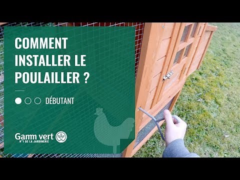 [TUTO] Comment installer un poulailler ? - Jardinerie Gamm vert
