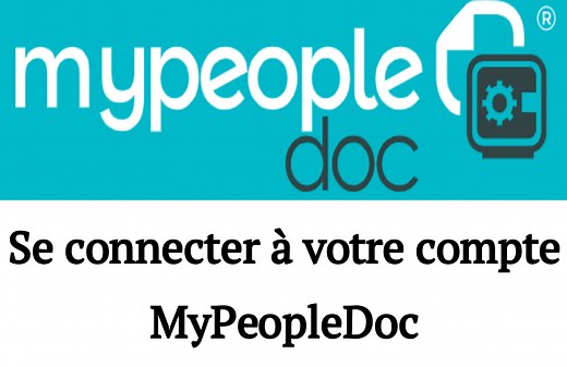 MyPeopleDoc : Comment se connecter à votre espace en ligne ?