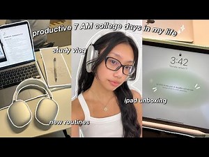 STUDY VLOG | 7AM productive college days in my life | ipad unboxing, lots of studying & living alone