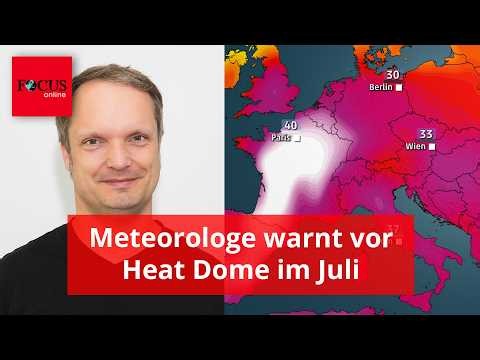 New Heat Wave: Meteorologist Warns of Heat Dome in July
