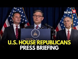 LIVE | House Republicans Address Media in Weekly Capitol Hill Press Conference | News18 | N18G