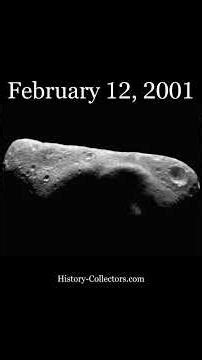 #OnThisDay February 12, 2001: Landing On Eros