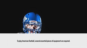What Do You Need To Play American Football