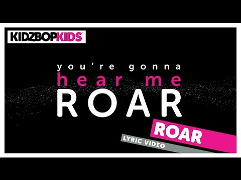 KIDZ BOP Kids – Roar (Official Lyric Video) [KIDZ BOP Greatest Hits!] #ReadAlong