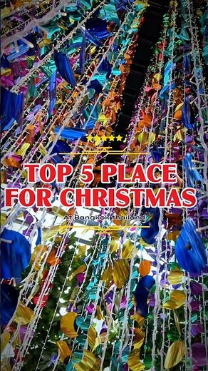 Top 5 Best Places To Visit on Christmas 🎅!#dailyvlog ,#travel ,#thailand ,