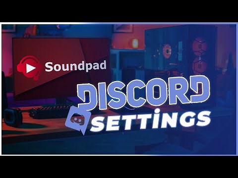 SOUNDPAD DISCORD AUDIO SETTINGS!! How to Use Soundpad?