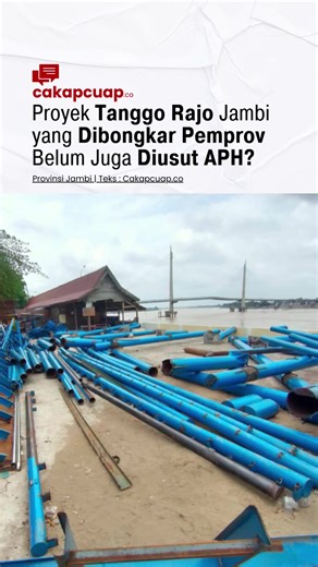 Kasus Hilangnya Aset Proyek Tanggo Rajo di Jambi