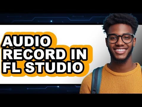 How to Audio Record in Fl Studio (updated)