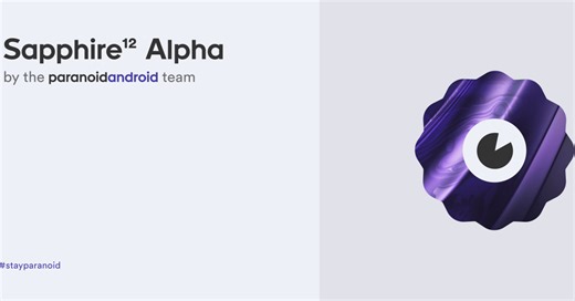 Paranoid Android 'Sapphire' is based on Android 12, launches today w/ OnePlus support