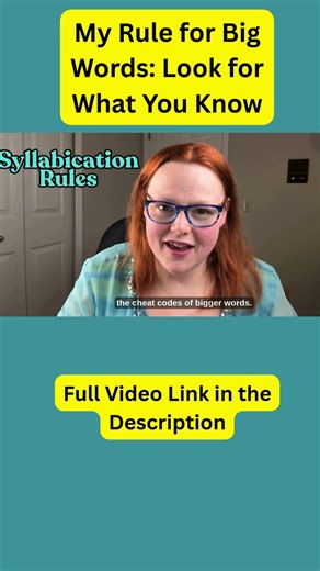 My Rule for Big Words Look for What You Know