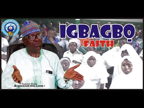 IGBAGBO | Faith | Sheikh Buhari Omo Musa | 2021 Latest Islamic Lecture