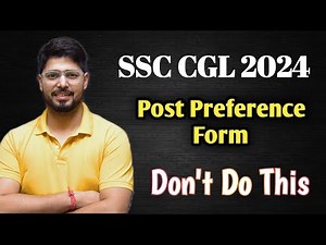 How To Fill Post Preference Form | Avoid These Mistakes | SSC CGL 2024 POST PREFERENCE