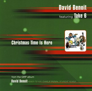 David Benoit featuring Take 6 - Christmas Time Is Here