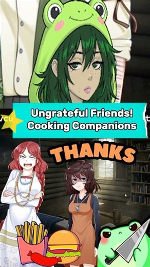Ungrateful Friends! Cooking Companions #cookingcompanions #twitch