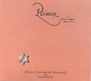 John Zorn – Mary Halvorson Quartet - Paimon (Book Of Angels Volume 32)