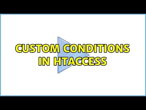custom conditions in htaccess