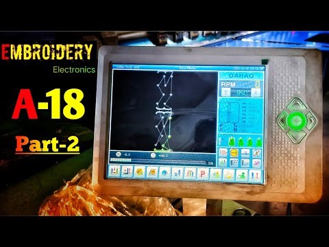 Embroidery Computer Settings | Part-2 | A18 | Embroidery Electronics