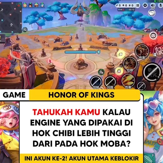 HOK Chibi Pakai Unreal Engine Sedangkan HOK Moba Pakai Unity