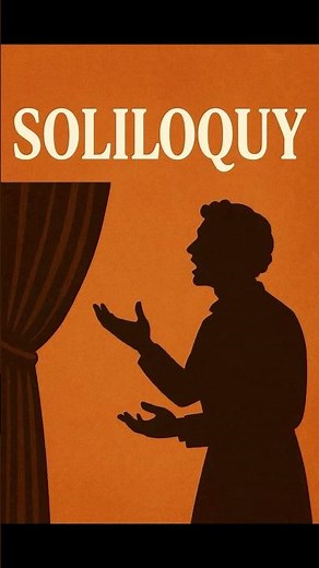 SOLILOQUY — When a Character Speaks Their Heart Out Loud