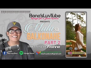 MULA SA BALKONAHE | Kuwento ni Yvonne Part 2 | DKBY3-21b