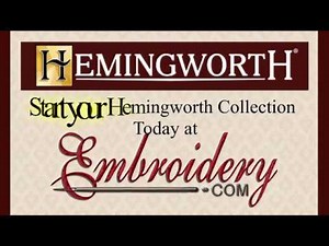 Embroidery.com Video Showcase Demo The Hemingworth Difference and how to use it