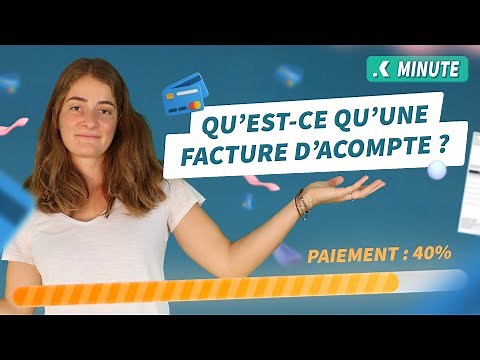 Qu’est-ce qu’une facture d’acompte ?