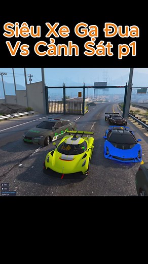 GTA 5 Siêu Xe Gạ Đua Vs Cảnh Sát P1 #gtav #gta5 #thanhtrunggaming