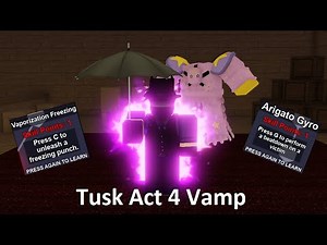 [YBA] Tusk Act 4 Vamp Showcase + Build