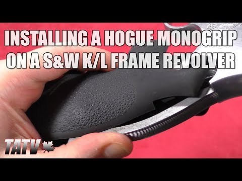 Installing a Hogue Monogrip on a Smith & Wesson K/L Frame Revolver